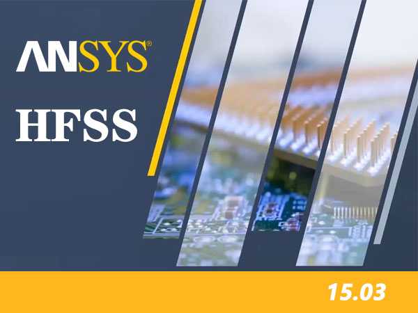 Ansys HFSS 15.03 64位英文版安装教程