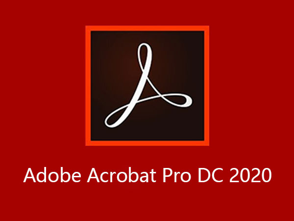 Adobe Acrobat Pro DC v2020.009.20065 64位简体中文版软件安装教程