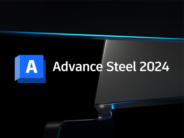 Autodesk Advance Steel 2024.0.1 64位多国语言版软件下载地址整理完成