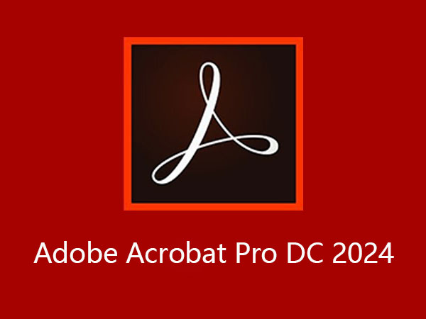 Adobe Acrobat Pro DC v2024.001.20604 64位简体中文版软件安装教程