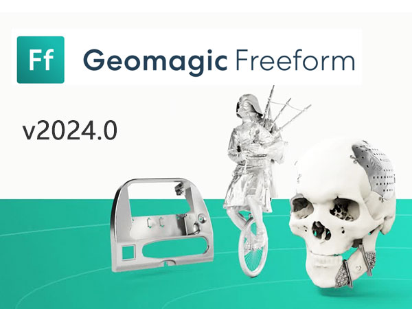 Geomagic Freeform Plus v2024.0.87 64位简体中文版软件安装教程